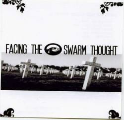 Facing The Swarm Thought : Facing the Swarm Thought